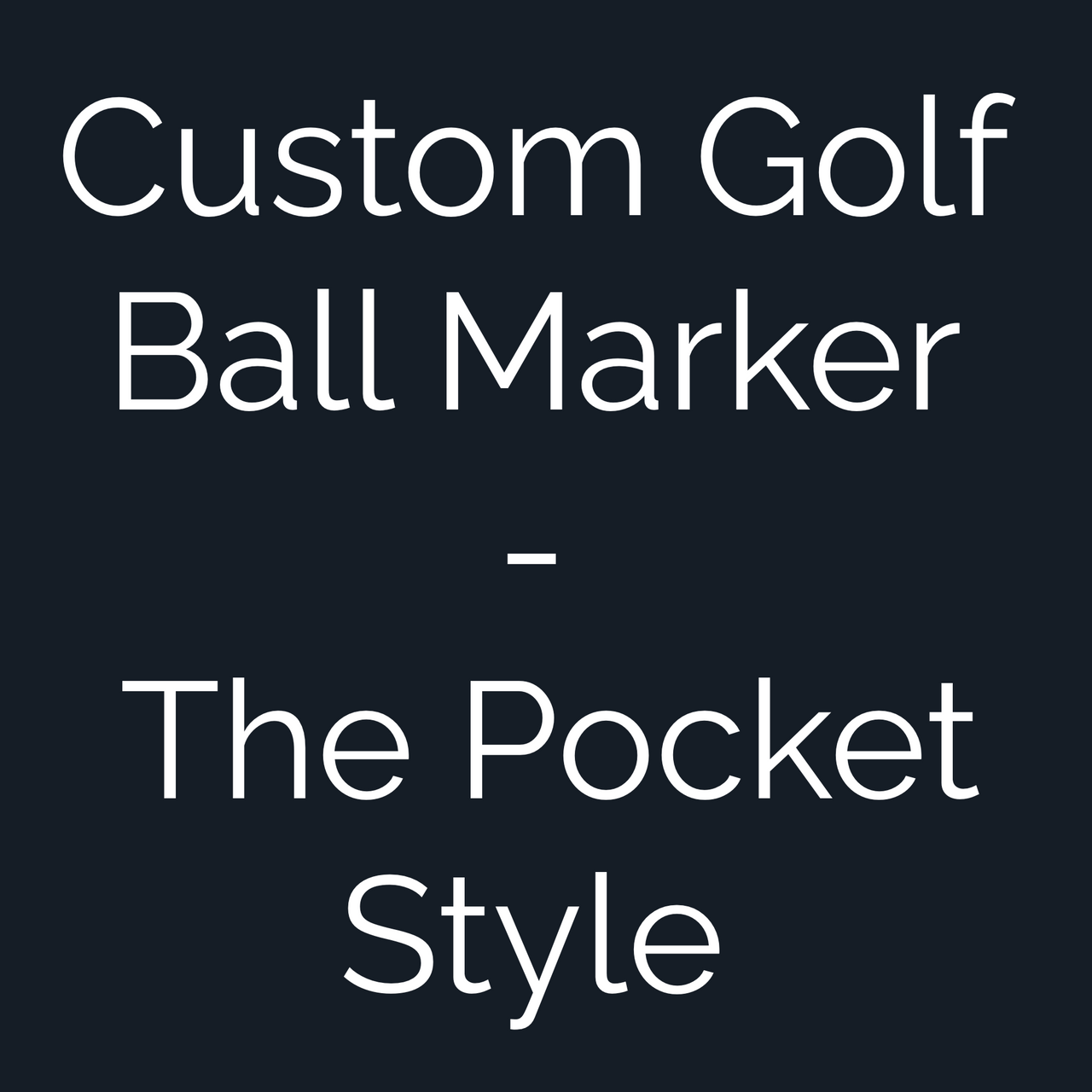 Custom Golf Ball Marker - The Pocket Style